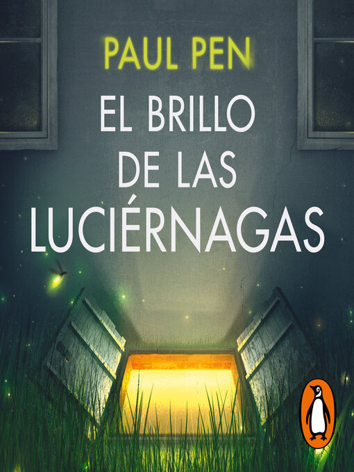 Title details for El brillo de las luciérnagas by Paul Pen - Available